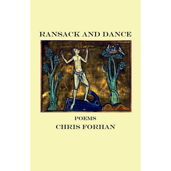 Ransack and Dance: Poems (Paperback) by Chris Forhan
