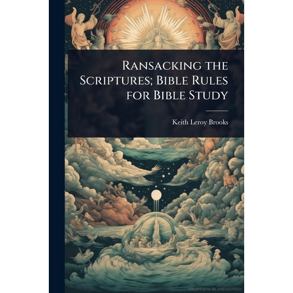 Ransacking the Scriptures; Bible Rules for Bible Study, (Paperback)