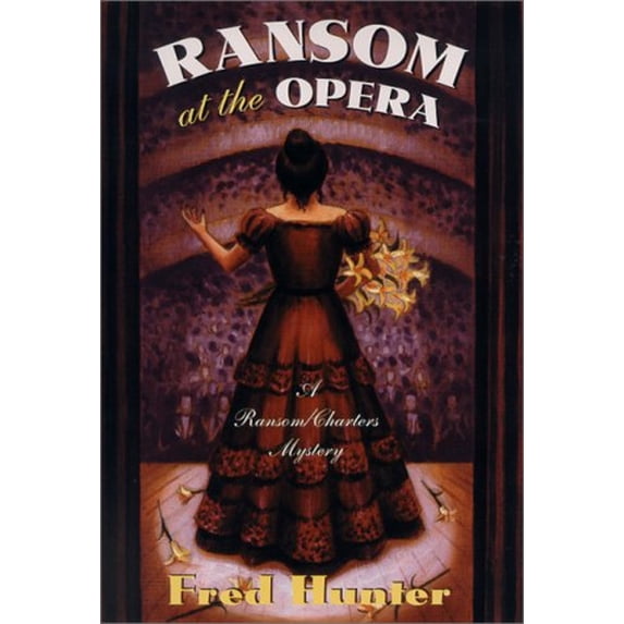 Pre-Owned Ransom at the Opera: A Ransom/Charters Mystery (Ransom/Charters Series) (Hardcover) 0312262574 9780312262570