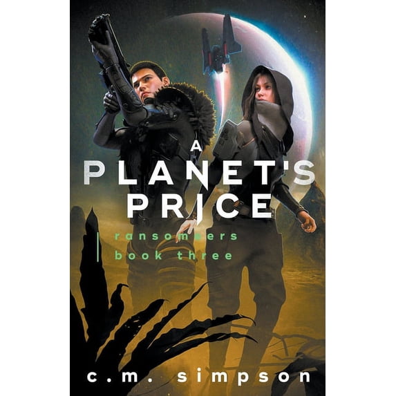 Ransomeers A Planet's Price, Book 3, (Paperback)
