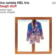 thumbnail image 1 of Rantala,Iiro / Chaplin,Conor / Eger,Anton - Tough Stuff - Music & Performance - CD, 1 of 1
