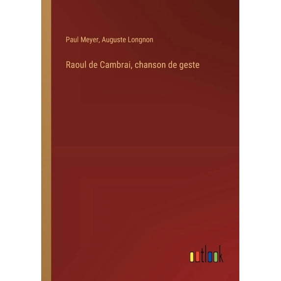 Raoul de Cambrai, chanson de geste, (Paperback)