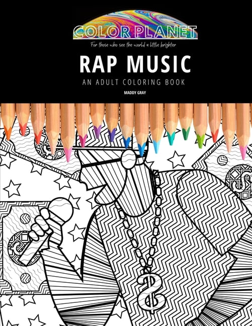 Rap Music: AN ADULT COLORING BOOK: An Awesome Rap Music Coloring Book For Adults (Paperback)