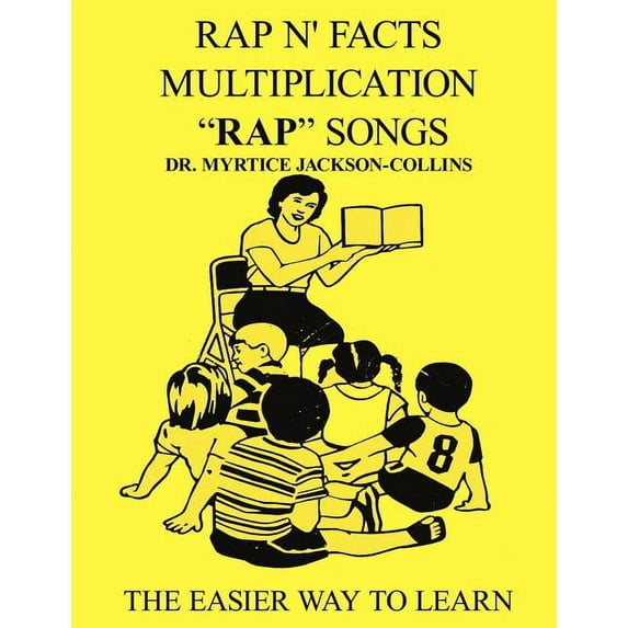 Rap N' Facts Multiplication Rap Songs : The Easier Way to Learn