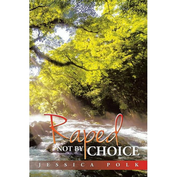 Raped Not by Choice (Paperback)