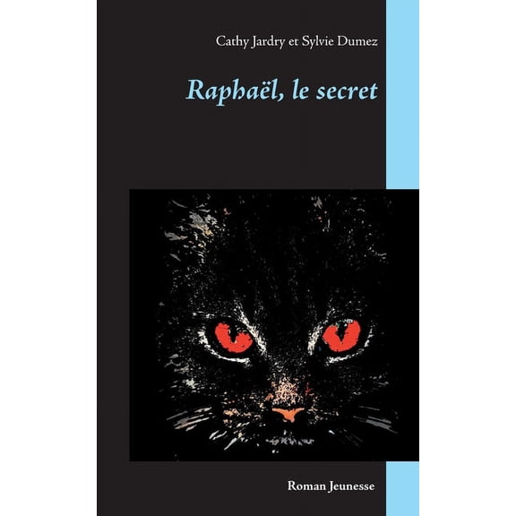 Raphal, le secret, (Paperback)