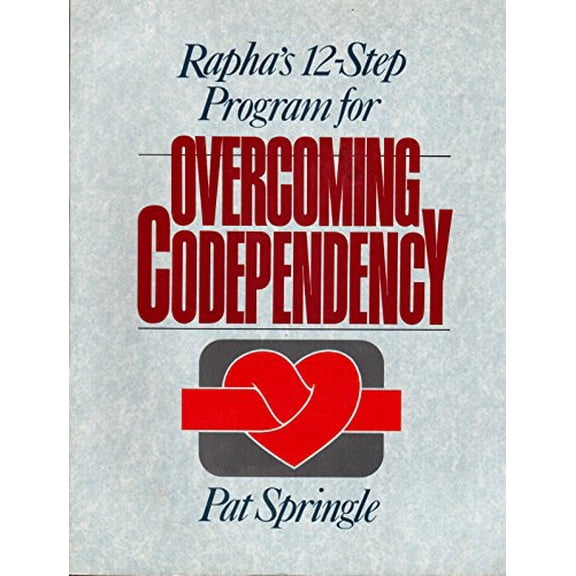 Pre-Owned Rapha's 12-Step Program for Overcoming Codependency (Paperback) 0945276141 9780945276142