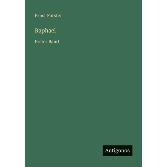 Raphael: Erster Band, (Paperback)