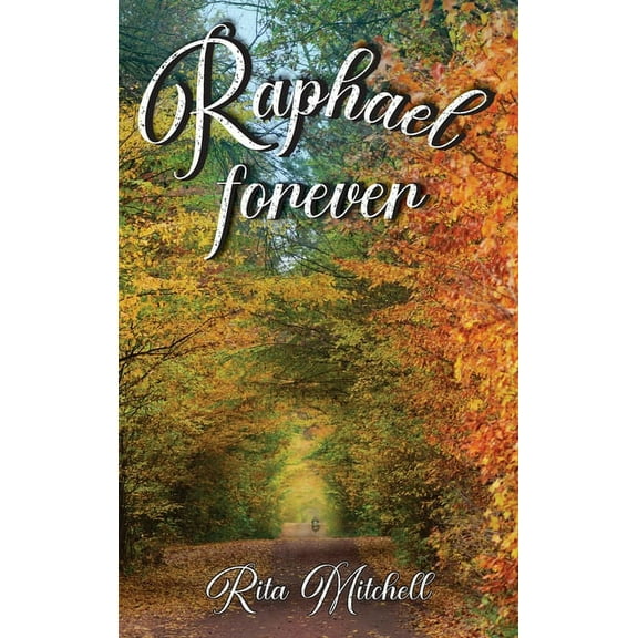 Raphael Forever, (Hardcover)