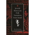 thumbnail image 1 of Raphael Patai Jewish Folklore and Anthro Jewish Moroccan Folk Narratives from Israel, (Paperback), 1 of 1