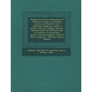 Raphaels Ancient Manuscript of Talismanic Magic, Containing Nearly One Hundred Rare Talismanic Diagrams, Seals of Spirits, Charms, Magical Squares, a Paperback