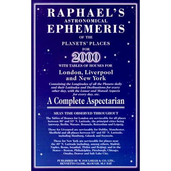 Raphael's Astronomical Ephemeris of the Planets' Places: Raphael's Astronomical Ephemeris (Paperback)