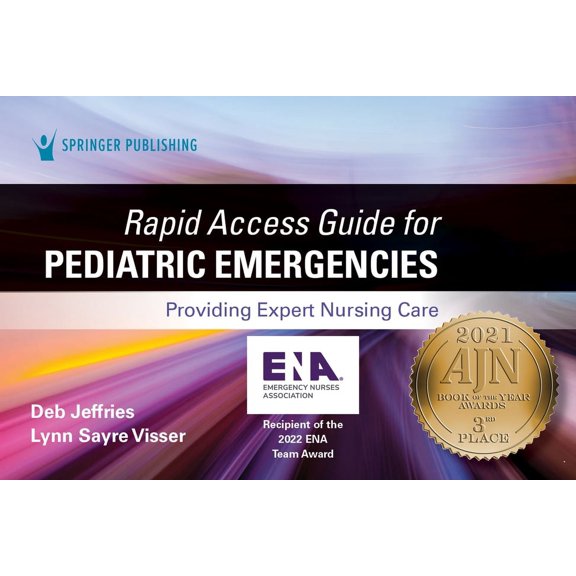 Rapid Access Guide for Pediatric Emergencies: Providing Expert Nursing Care, (Spiral-Bound)