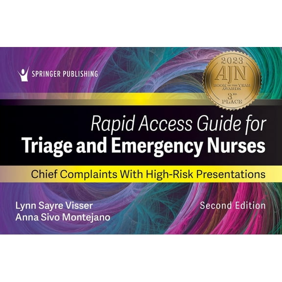 Rapid Access Guide for Triage and Emergency Nurses: Chief Complaints with High-Risk Presentations, (Paperback)