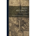 thumbnail image 1 of Rapid Arithmetic: Quick and Special Methods in Arithmetical Calculation, (Hardcover), 1 of 1