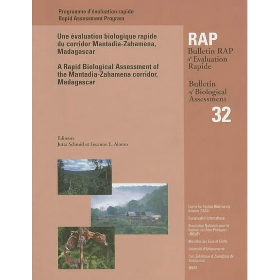 Rapid Assessment Program: A Rapid Biological Assessment of the Mantadia-Zahamena corridor, Madagascar : RAP Bulletin of Biological Assessment #32 (Series #32) (Paperback)