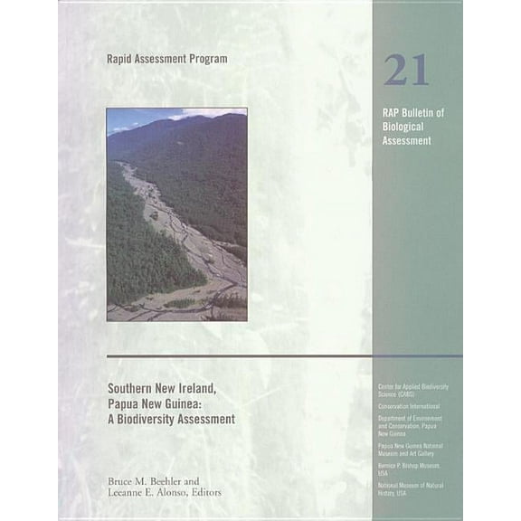 Rapid Assessment Program: Southern New Ireland, Papua New Guinea: A Biodiversity Assessment (Series #21) (Paperback)