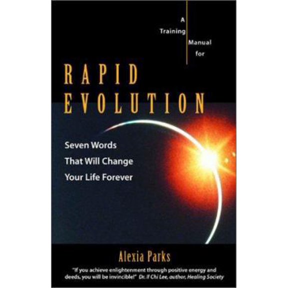 Pre-Owned Rapid Evolution: A Training Manual For Accelerating Your Personal Evolution (Paperback) 1930418027 9781930418028