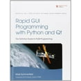 thumbnail image 1 of Pre-Owned Rapid GUI Programming with Python and Qt (Prentice Hall Open Source Software Development) (Hardcover) 0132354187 9780132354189, 1 of 1