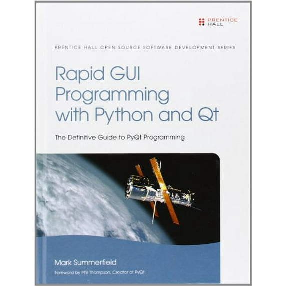 Pre-Owned Rapid GUI Programming with Python and Qt (Prentice Hall Open Source Software Development) (Hardcover) 0132354187 9780132354189