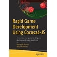 thumbnail image 1 of Rapid Game Development Using Cocos2d-JS: An End-To-End Guide to 2D Game Development Using JavaScript, (Paperback), 1 of 1
