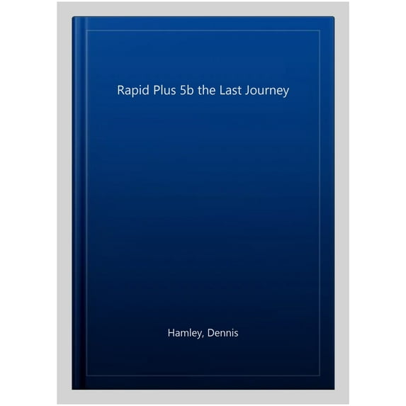 Rapid Plus 5B The Last Journey