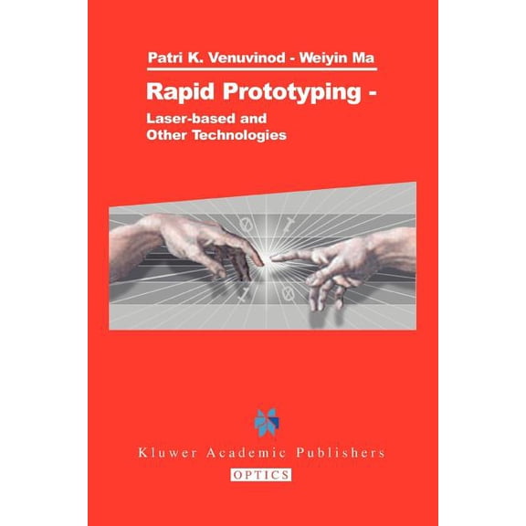 Rapid Prototyping: Laser-Based and Other Technologies, (Paperback)