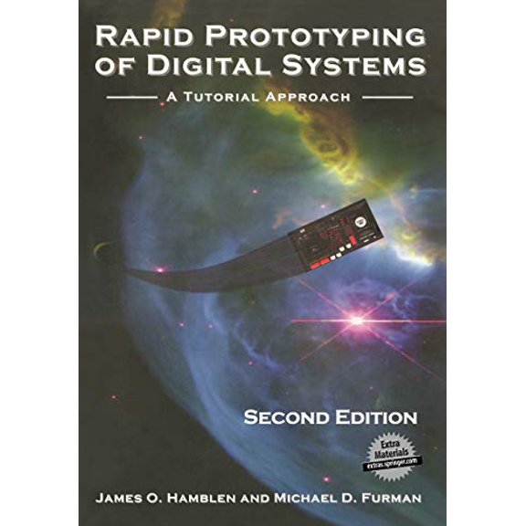 Pre-Owned Rapid Prototyping of Digital Systems: A Tutorial Approach (Paperback) 0792374398 9780792374398