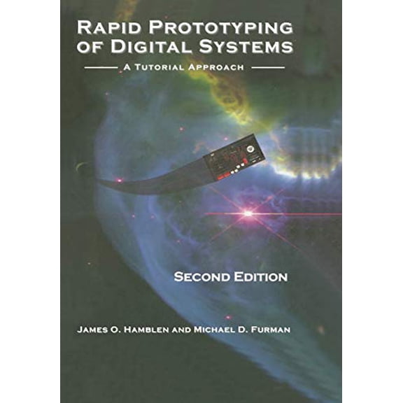 Pre-Owned Rapid Prototyping of Digital Systems: A Tutorial Approach (Paperback) 0792374398 9780792374398