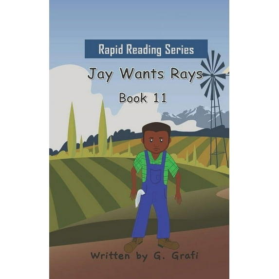 Rapid Reading: Jay Wants Rays: Book 11 (Paperback)
