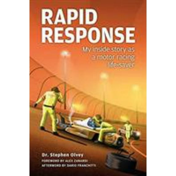 Pre-Owned Rapid Response : My Inside Story As a Motor Racing Life-Saver (Hardcover) 9781910505397