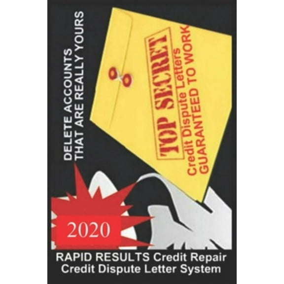 RAPID RESULTS Credit Repair Credit Dispute Letter System: Credit Rating and Repair Book (Paperback) by John Harris