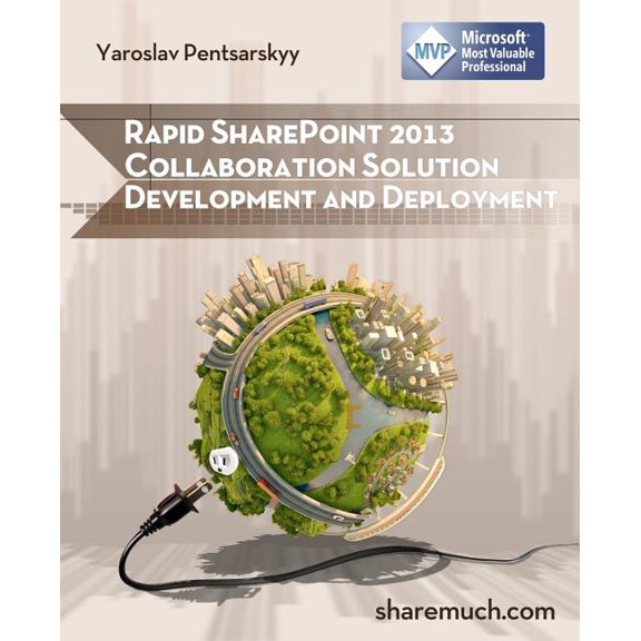 Rapid Sharepoint 2013 Collaboration Solution Development and Deployment