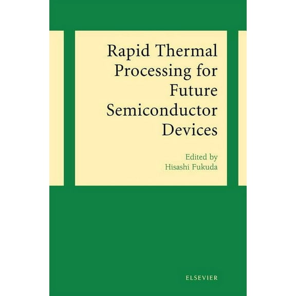 Rapid Thermal Processing for Future Semiconductor Devices, (Paperback)
