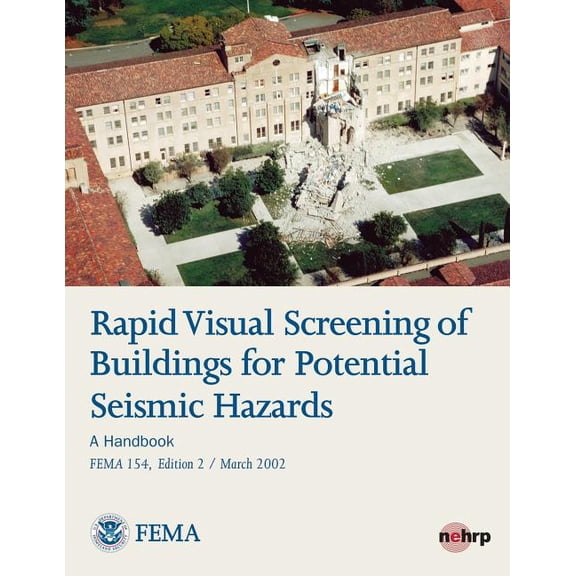Rapid Visual Screening of Buildings for Potential Seismic Hazards: A Handbook (Fema 154, Edition 2 / March 2002)