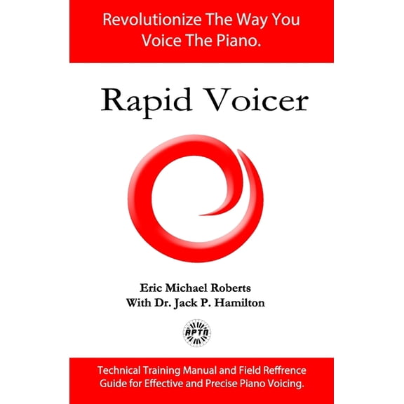 Rapid Voicer, Training System for Effective Piano Voicing: Revolutionize the way you voice the piano., (Paperback)