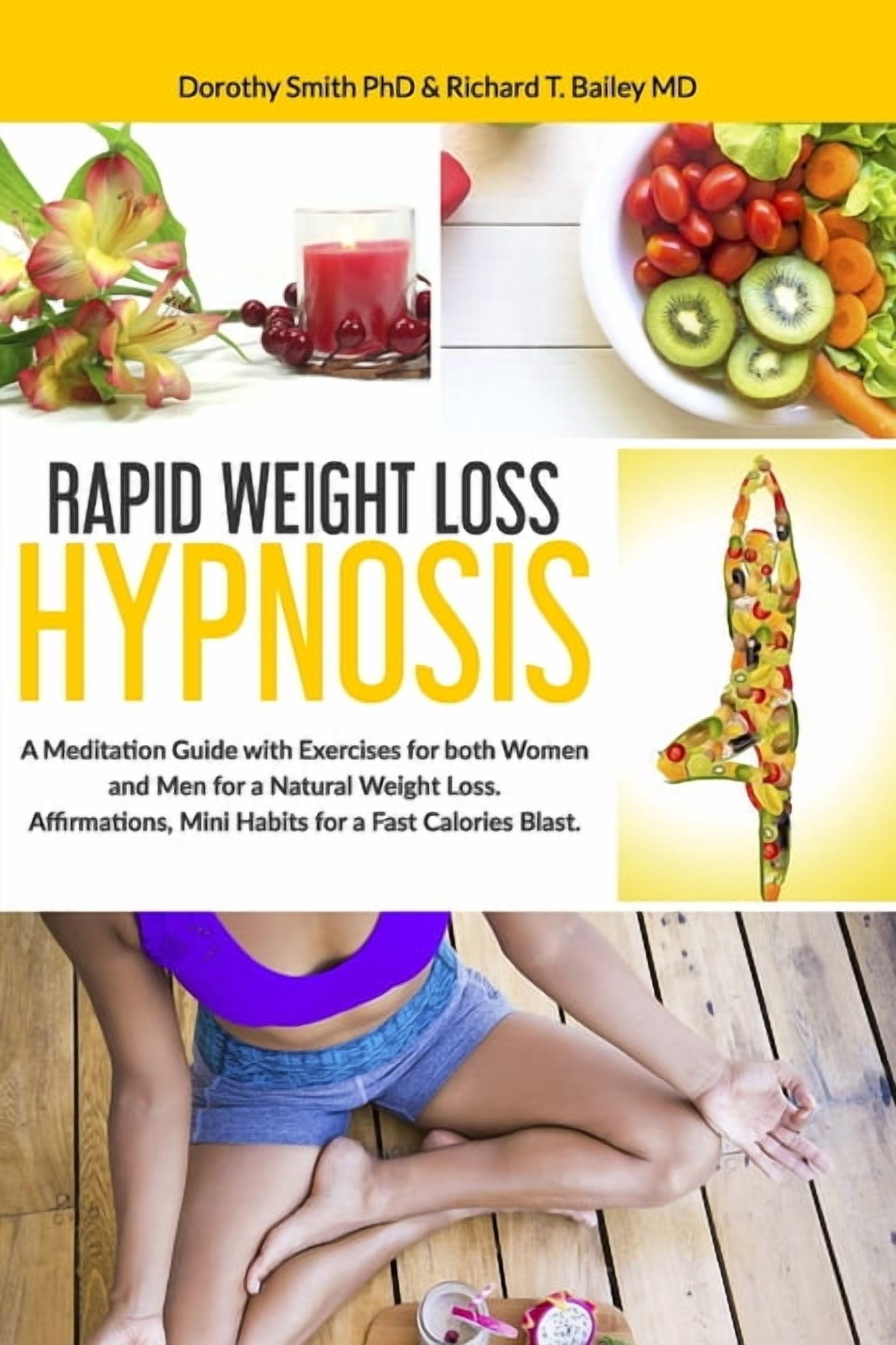 Rapid Weight Loss Hypnosis: A Meditation Guide with Exercises for Both ...