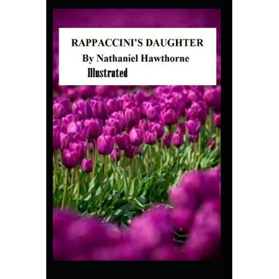 Rappaccini's Daughter Illustrated (Paperback)
