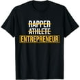 thumbnail image 1 of Rapper Athlete Entrepreneur Business Owner T-Shirt, 1 of 4