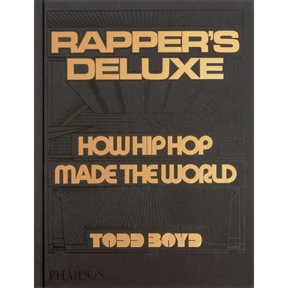 Pre-Owned Rapper's Deluxe: How Hip Hop Made The World, 9781838666224, 1838666222, Hardcover,
