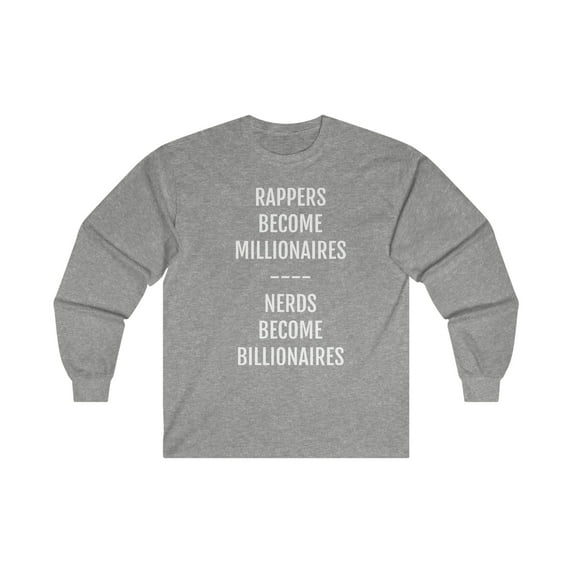 Rappers Become Millionaires - Nerds Become Billionaires