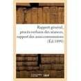 thumbnail image 1 of Rapport Général, Procès-Verbaux Des Séances, Rapport Des Sous-Commissions (Paperback), 1 of 1