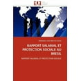 thumbnail image 1 of Omn.Univ.Europ.: Rapport Salarial Et Protection Sociale Au Bresil (Paperback), 1 of 1