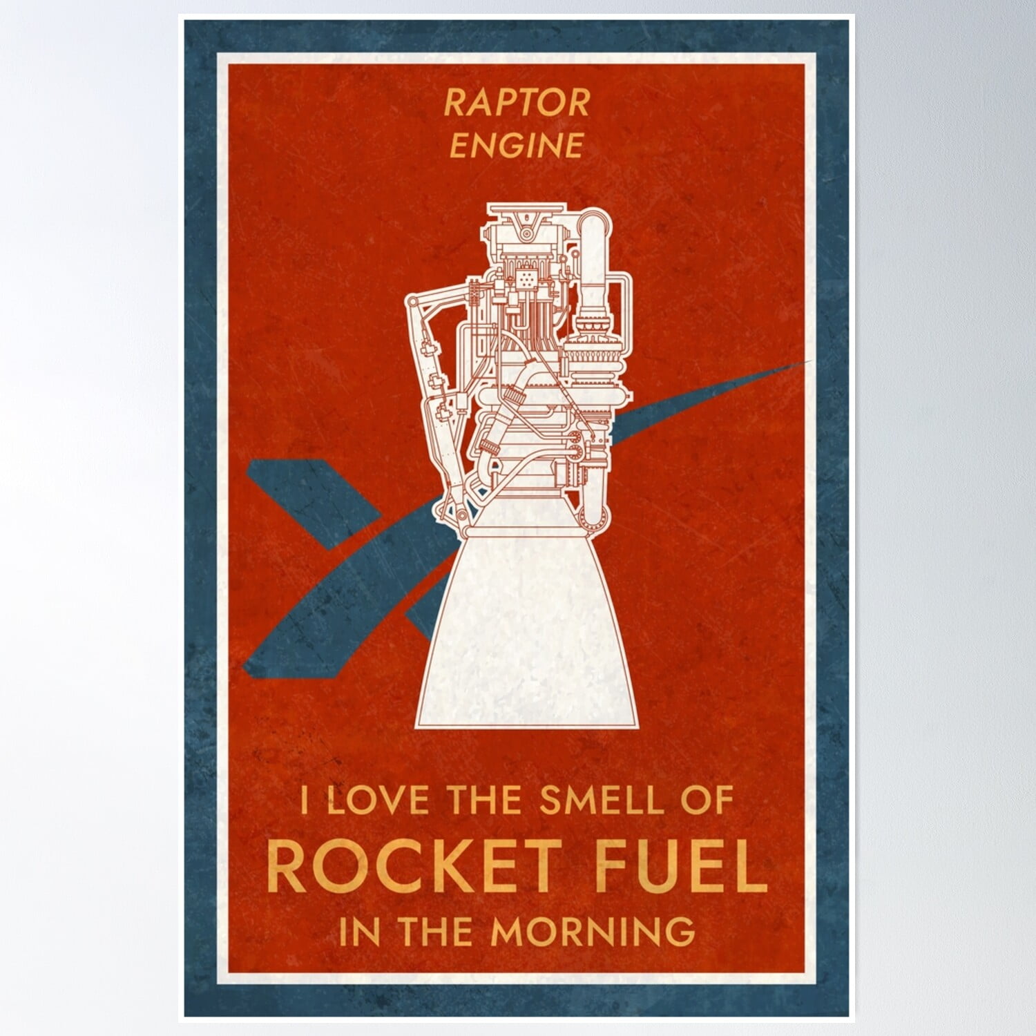 Raptor Engine. I Love The Smell Of Rocket Fuel In The Morning Poster ...