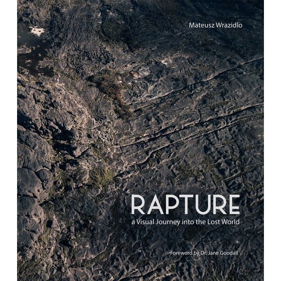 Rapture: A Journey to the Lost World, (Hardcover)