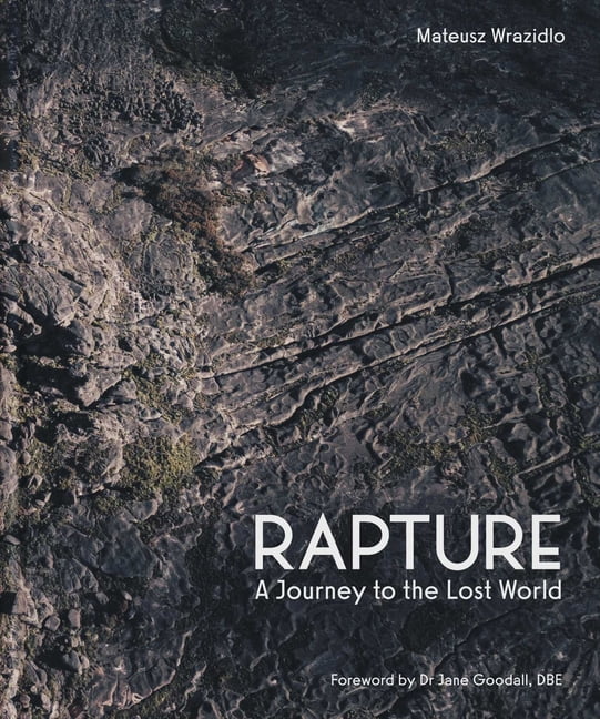 Rapture: A Journey to the Lost World, (Hardcover)