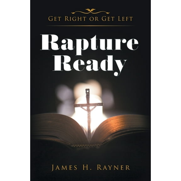 Rapture Ready: Get Right or Get Left, (Paperback)