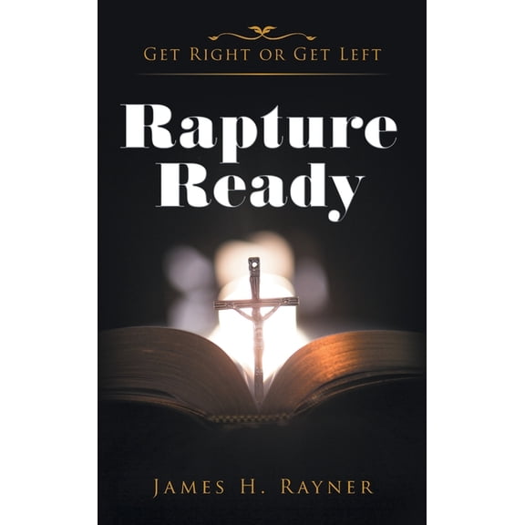 Rapture Ready: Get Right or Get Left, (Hardcover)