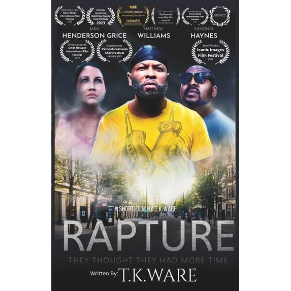 Rapture: They Thought They Had More Time, (Paperback)
