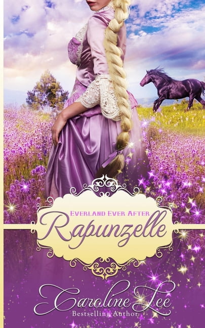 Rapunzelle: an Everland Ever After Tale (Paperback) by Caroline Lee